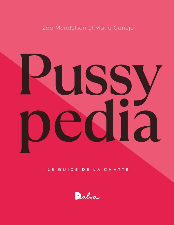 Maria Conejo &amp; Zoé Mendelson, Pussypedia