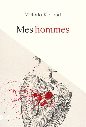 Victoria Kielland, Mes hommes