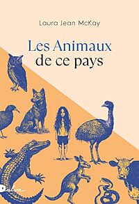 Laura Jean McKay, Les Animaux de ce pays