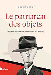 		Rebekka Endler, Le Patriarcat des objets