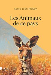 		Laura Jean McKay, Les Animaux de ce pays