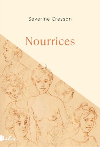 Séverine Cressan, Nourrices