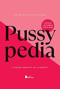 Maria Conejo &amp; Zoé Mendelson, Pussypedia