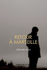Gérard Bon, Retour à Marseille