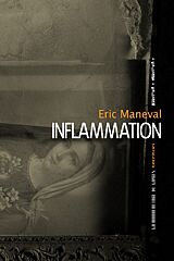 Éric Maneval, Inflammation