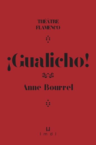 Anne Bourrel, Gualicho