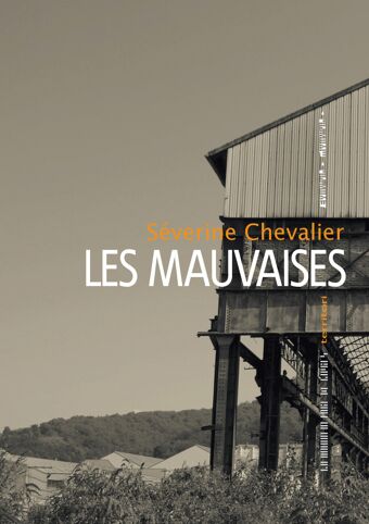 Séverine Chevalier, Les Mauvaises