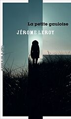 Jérôme Leroy, La Petite Gauloise