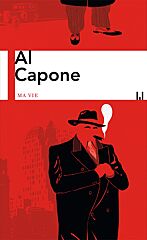 Al Capone, Ma vie