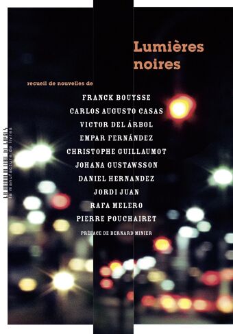 Collectif Lumières Noires, Lumières noires