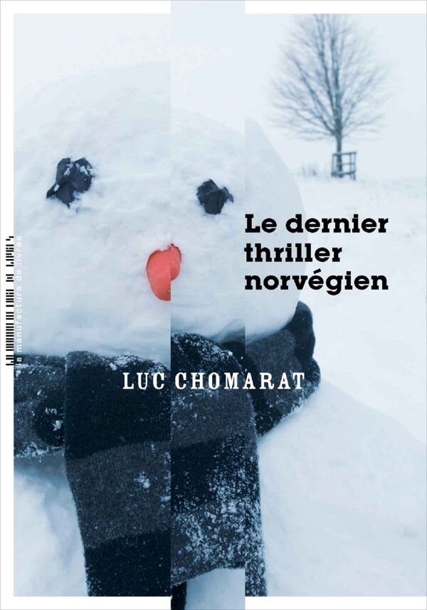 Luc Chomarat, Le Dernier Thriller norvégien
