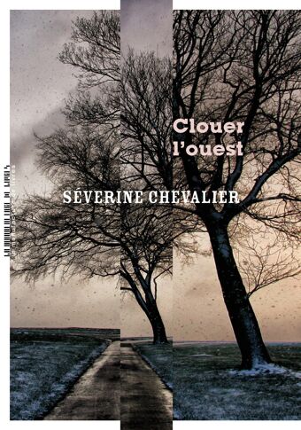 Séverine Chevalier, Clouer l'Ouest