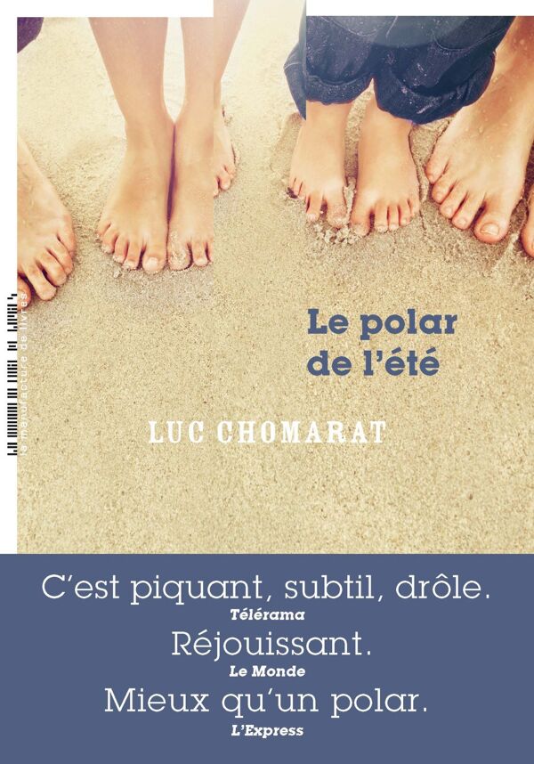 Luc Chomarat, Le Polar de l'été