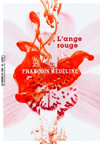 François Médéline, L'Ange rouge