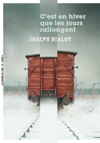 Joseph Bialot, C’est en hiver que les jours rallongent