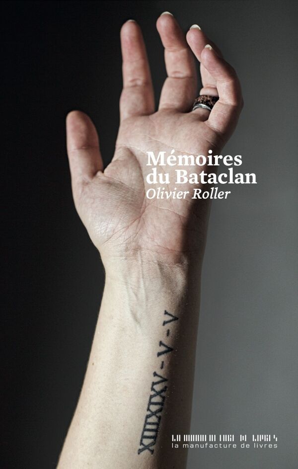 Olivier Roller, Mémoires du Bataclan