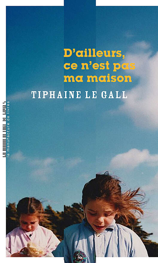 D’ailleurs, ce n’est pas ma maison