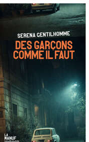 Serena Gentilhomme, Des garçons comme il faut