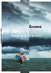 Patrick K. Dewdney, Écume