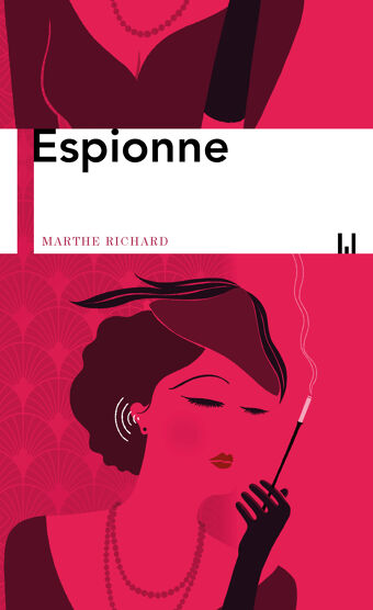 Marthe Richard, Espionne
