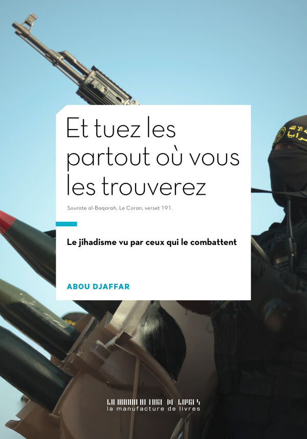 Abou Djaffar, Et tuez-les partout où vous les trouverez