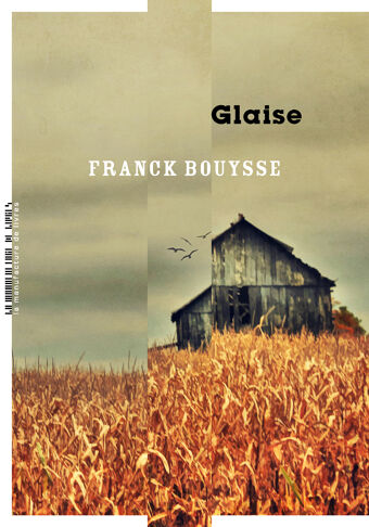 Franck Bouysse, Glaise