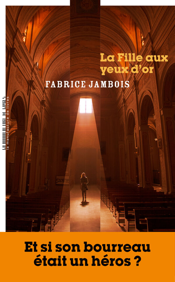 Fabrice Jambois, La Fille aux yeux d’or