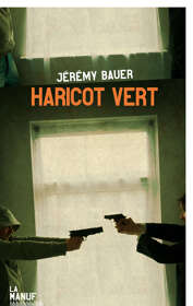 Jérémy Bauer, Haricot vert