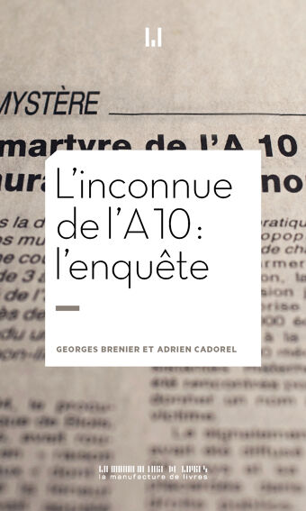 Georges Brenier & Adrien Cadorel, L'inconnue de l'A10