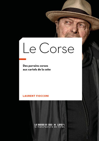 Jérôme Pierrat & Laurent Fiocconi, Le Corse