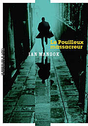 Ian Manook et son Pouilleux massacreur en sélection du Prix littéraire Noir de l’Histoire