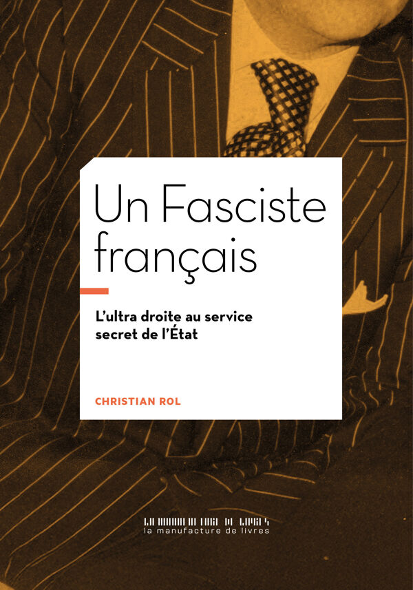 Christian Rol, Un Fasciste français