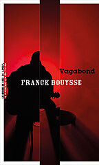 Franck Bouysse, Vagabond