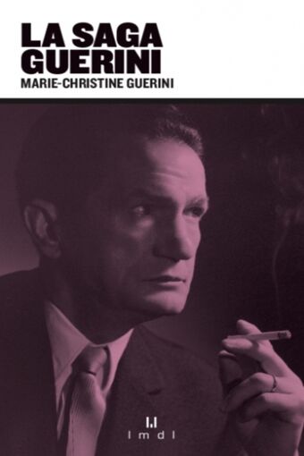 Marie-Christine Guérini, La Saga des Guérini